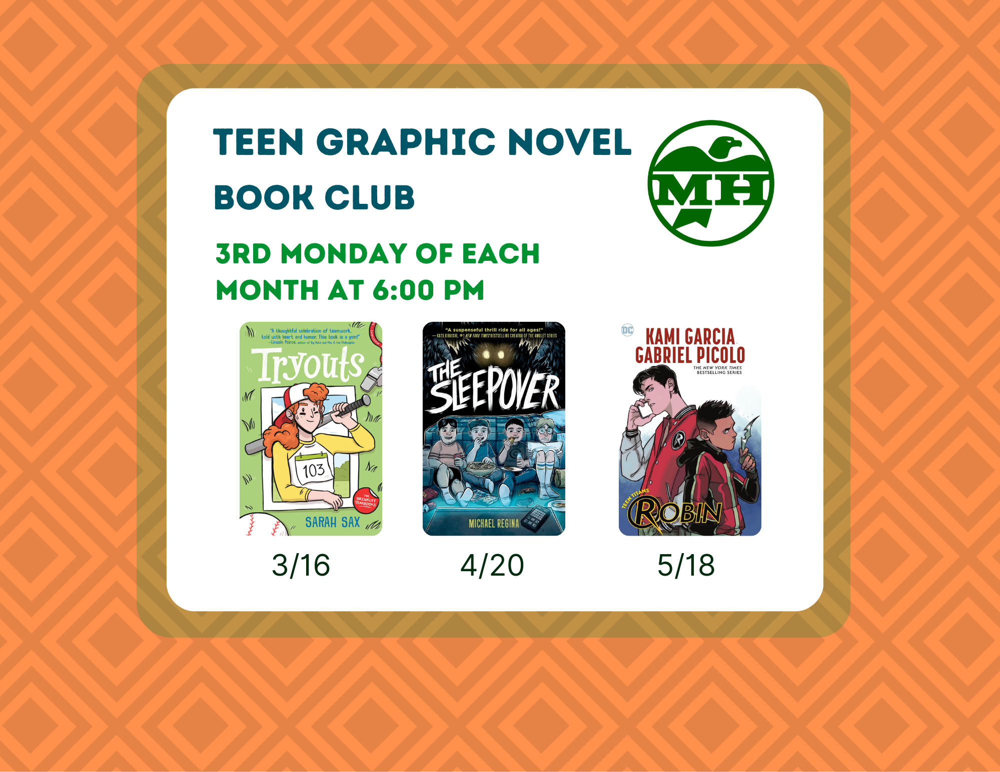 March 16 Tryouts April 20 The Sleepover May 18 Teen Titans Robin