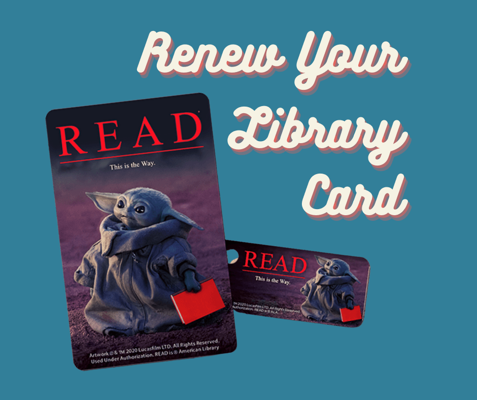 renew your library card